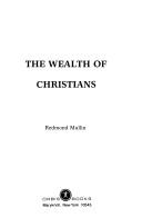 Front cover of The wealth of Christians by Redmond Mullin