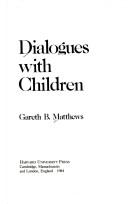 Cover of Dialogues with children by GarethB Matthews