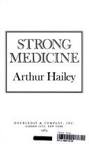 Cover of Strong medicine by Arthur Hailey