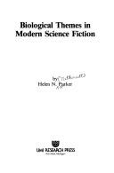 Front cover of Biological themes in modern science fiction by Helen N. Parker