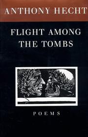 Cover of Flight among the tombs by Anthony Hecht