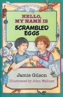 Cover of Hello, my name is Scrambled Eggs by Jamie Gilson