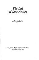 Front cover of The life of Jane Austen by John Halperin
