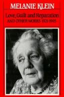 Cover of Love, guilt, and reparation, and other works, 1921-1945 by Melanie Klein