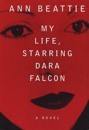 Front cover of My life, starring Dara Falcon by Ann Beattie