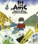 Front cover of In the Attic by Hiawyn Oram