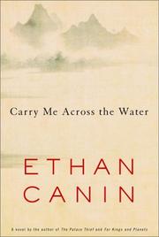 Front cover of Carry Me Across the Water by Ethan Canin