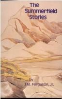 Cover of The Summerfield stories by J. M. Ferguson