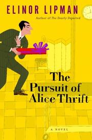 Front cover of The pursuit of Alice Thrift by Elinor Lipman