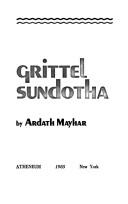 Front cover of The saga of Grittel Sundotha by Ardath Mayhar