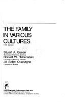Front cover of The family in various cultures by Stuart Alfred Queen