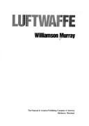 Cover of Luftwaffe by Williamson Murray