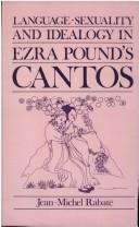 Cover of Language, sexuality, and ideology in Ezra Pound's Cantos by Jean-Michel Rabaté