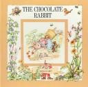 Front cover of The chocolate rabbit by Maria Claret