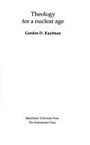 Front cover of Theology for a nuclear age by Gordon D. Kaufman