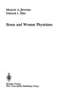 Front cover of Stress and women physicians by Marjorie A. Bowman