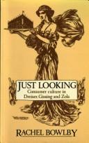 Cover of Just looking by Rachel Bowlby