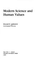 Front cover of Modern science and human values by William W. Lowrance