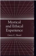 Front cover of Mystical and ethical experience by Gerry C. Heard