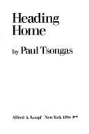 Cover of Heading home by Paul Tsongas