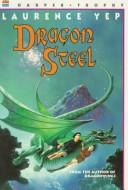 Front cover of Dragon Steel by Laurence Yep
