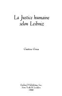 Front cover of La justice humaine selon Leibniz by Gaston Grua