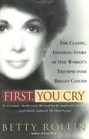 Cover of First, you cry by Betty Rollin