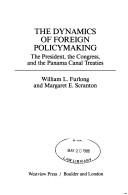 Front cover of The dynamics of foreign policymaking by William L. Furlong