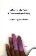 Cover of Moral action by Robert Sokolowski