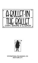 Cover of A bullet in the ballet by Caryl Brahms