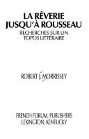 Front cover of La rêverie jusqu'à Rousseau by Robert John Morrissey