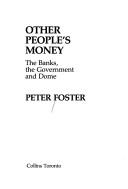 Front cover of Other people's money by Foster, Peter