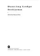 Cover of Dancing ledge by Derek Jarman
