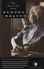 Front cover of The eye of the story by Eudora Welty