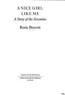 Front cover of A nice girl like me by Rosie Boycott