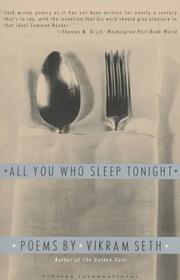Front cover of All you who sleep tonight by Vikram Seth