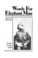 Cover of Words for Elephant Man by Kenneth Sherman