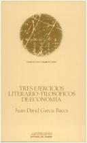 Front cover of Tres ejercicios literario-filosóficos de economía by Juan David García Bacca