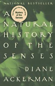 Front cover of A Natural History of the Senses by Diane Ackerman