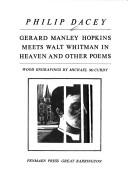 Front cover of Gerard Manley Hopkins meets Walt Whitman in heaven and other poems by Philip Dacey