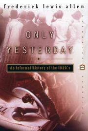 Cover of Only yesterday by Frederick Lewis Allen