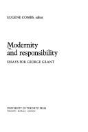 Cover of Modernity and responsibility by Eugene Combs