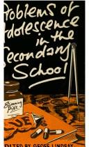 Front cover of Problems of adolescence in the secondary school by Geoff Lindsay