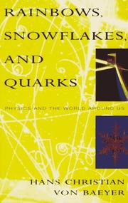 Cover of Rainbows, snowflakes, and quarks by Hans Christian Von Baeyer