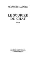 Front cover of Le sourire du chat by François Maspero