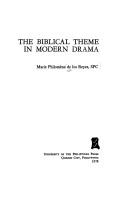 Front cover of The biblical theme in modern drama by Marie Philomène De los Reyes