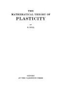 Front cover of The mathematical theory of plasticity by Rodney Hill