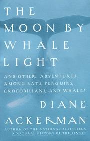 Cover of The moon by whale light by Diane Ackerman