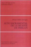 Cover of Auto sacramental de la muerte de Frislán by Alvaro Cubillo de Aragón