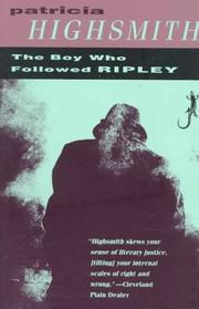 Front cover of The Boy Who Followed Ripley (Ripley #4) by Patricia Highsmith